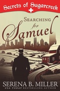 Cover: Searching for Samuel: A Secrets of Sugarcreek Novel - L. J. Emory Publishing