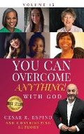Cover: You Can Overcome Anything! - Cesar R Espino