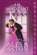 Cover: An Innocent Kiss - Dragonblade Publishing, Inc.