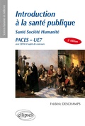 Cover: UE7 - INTRODUCTION &Agrave; la sant&eacute; publique Sant&eacute; Soci&eacute;t&eacute; Humanit&eacute; - 2e &eacute;dition - ELLIPSES