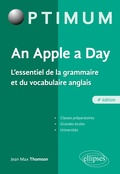 Cover: An Apple a day. L'essentiel de la grammaire et du vocabulaire anglais - 4e &eacute;dition - ELLIPSES