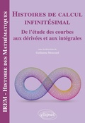 Cover: Histoires de calcul infinit&eacute;simal - ELLIPSES
