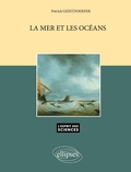 Cover: La Mer et les Oc&eacute;ans - n&deg;31 - ELLIPSES