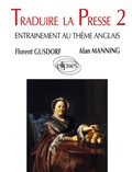 Cover: Traduire la presse 2 - Entra&icirc;nement au th&egrave;me anglais - ELLIPSES