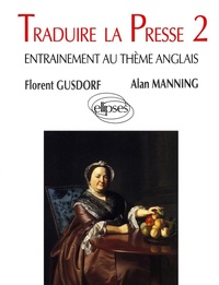 Abbildung von: Traduire la presse 2 - Entraînement au thème anglais - ELLIPSES