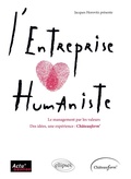 Cover: L'entreprise humaniste. Le management par les valeurs - ELLIPSES