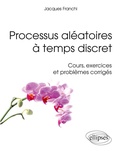 Cover: Processus al&eacute;atoires &agrave; temps discret - ELLIPSES