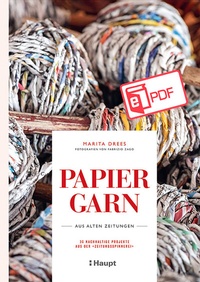 Abbildung von: Papiergarn aus alten Zeitungen - Haupt Verlag