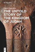 Cover: The Untold Story of the Kingdom of Judah - De Gruyter