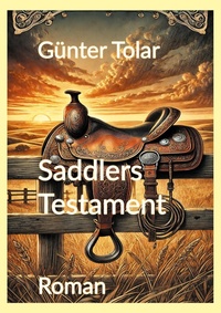 Enlarge image Cover: Saddlers Testament - BoD - Books on Demand