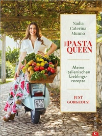 Abbildung von: The Pasta Queen: Meine italienischen Lieblingsrezepte - Christian Verlag