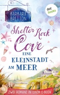 Cover: Shelter Rock Cove - Eine Kleinstadt am Meer - dotbooks