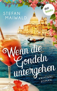 Abbildung von: Wenn die Gondeln untergehen - dotbooks