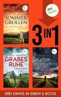 Cover: Sommergrollen, Grabesruhe & Leiche in Sp&auml;tburgunder - dotbooks