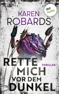 Enlarge image Cover: Rette mich vor dem Dunkel - dotbooks