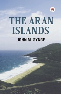 Abbildung von: The Aran Islands (Edition1) - Double 9 Books LLP