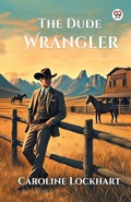 Cover: The Dude Wrangler (Edition1) - Double 9 Books LLP