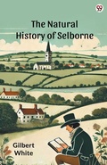 Cover: The Natural History Of Selborne (Edition1) - Double 9 Books LLP