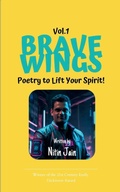 Cover: Brave Wings-Poetry to Lift Your Spirit! - Libresco Feeds Private Limited
