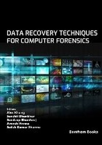 Enlarge image Cover: Data Recovery Techniques for Computer Forensics - Bentham Science Publishers Singapore Pte. Ltd.