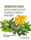 Cover: Therapeutic Plants: Recent Advances in the Use of Herbs as Alternative Medications - Bentham Science Publishers Singapore Pte. Ltd.