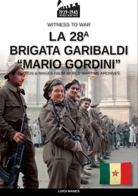 Abbildung von: La 28a Brigata Garibaldi "Mario Gordini" - Soldiershop