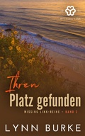 Cover: Ihren Platz gefunden (Missing Link-Reihe, #2) - Lynn Burke