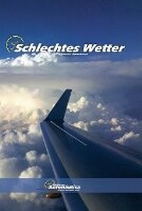 Abbildung von: Schlechtes Wetter - Biblioteca Aeronautica