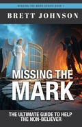 Cover: Missing the Mark - Trilogy Christian Publishing