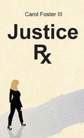 Cover: Justice Rx. - Newman Springs