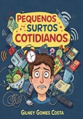 Cover: Pequenos Surtos Cotidianos - Clube de Autores