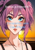 Cover: Sophia, A Insaci&aacute;vel: - Clube de Autores