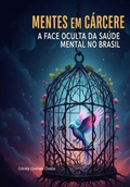 Cover: Mentes Em C&aacute;rcere - Clube de Autores