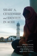 Abbildung von: Shari?a, Citizenship, and Identity in Aceh - University of Notre Dame Press