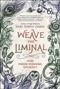 Cover: Weave the Liminal - Llewellyn Publications