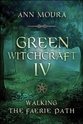 Cover: Green Witchcraft IV - Llewellyn Publications