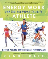 Abbildung von: Energy Work for the Everyday to Elite Athlete - Llewellyn