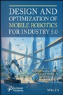 Cover: Design and Optimization of Mobile Robotics for Industry 5.0 - Wiley