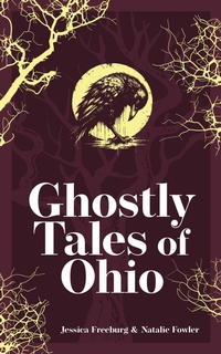 Abbildung von: Ghostly Tales of Ohio - Adventure Publications