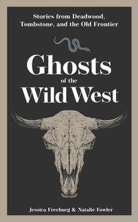 Bild: Ghosts of the Wild West - Adventure Publications