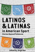 Cover: Latinos and Latinas in American Sport - Naval Institute Press