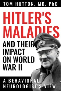 Abbildung von: Hitler's Maladies and Their Impact on World War II - Naval Institute Press