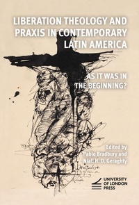 Bild: Liberation Theology and Praxis in Contemporary Latin America - University of London