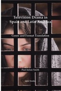 Cover: Television Drama in Spain and Latin America - University of London