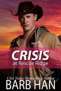 Enlarge image Cover: CRISIS at Rescue Ridge - Barb Han