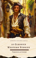 Cover: 10 Classics Western Stories - Zenith Golden Quill