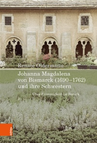 Abbildung von: Johanna Magdalena von Bismarck (1690-1762) und ihre Schwestern - Böhlau