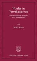 Cover: Wunder im Verwaltungsrecht - Duncker & Humblot