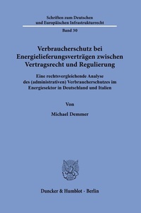 Abbildung von: Verbraucherschutz bei Energielieferungsverträgen zwischen Vertragsrecht und Regulierung - Duncker & Humblot