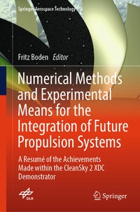 Enlarge image Cover: Numerical Methods and Experimental Means for the Integration of Future Propulsion Systems - Springer